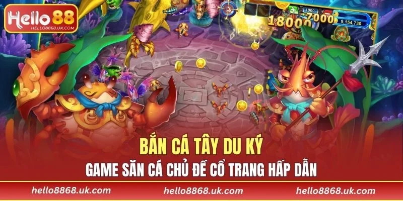 Bắn Cá Tây Du Ký
