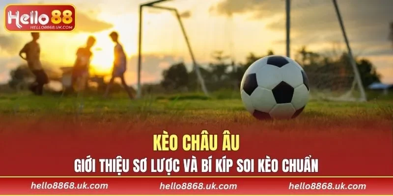 Kèo Châu Âu