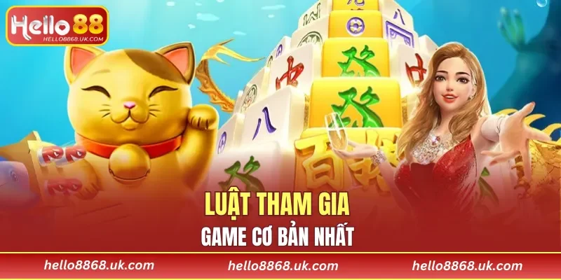 Luât tham gia game cơ bản nhất 